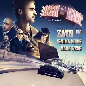 Dusk Till Dawn (The Remixes) (Single) - Zayn, Sia
