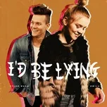 I'd Be Lying (Single) - Emila, Tyler Ward