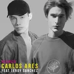 Nghe ca nhạc Hechizo (Single) - Carlos Ares, Leroy Sanchez