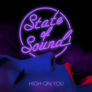 High On You (Single) - State Of Sound
