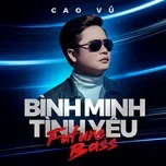 Download nhạc hot Bình Minh Tình Yêu (Future Bass) (Single) Mp3 miễn phí