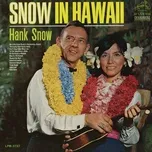 Snow In Hawaii - Hank Snow