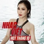 Nghe và tải nhạc Mp3 Nhạc Việt Hot Tháng 10/2017 hay nhất
