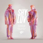 Ca nhạc Lungs (Gerd Janson Dance Mix) (Single) - Shy Luv