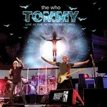 Nghe nhạc Tommy Live At The Royal Albert Hall trực tuyến