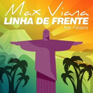 Linha De Frente (Single) - Max Viana