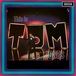 Ca nhạc This Is Tom Jones - Tom Jones