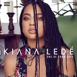 Tải nhạc One Of Them Days (Single) - Kiana Lede