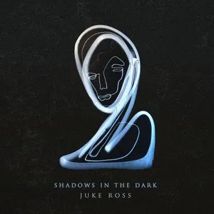 Shadows In The Dark (Single) - Juke Ross