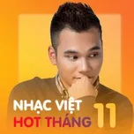 Nghe và tải nhạc Mp3 Nhạc Việt Hot Tháng 11/2017 online miễn phí