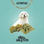 Ca nhạc Oro E Argento (Single) - Gemitaiz