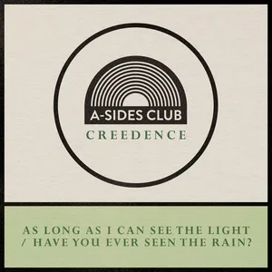 Long As I Can See The Light / Have You Ever Seen The Rain (Single) - A-Sides Club