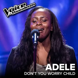 Don't You Worry Child (The Voice Van Vlaanderen 2017 / Live) (Single) - Adele Monheim