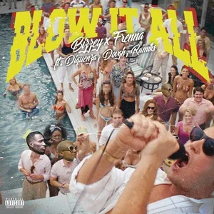 Blow It All (Single) - Bizzey, Frenna