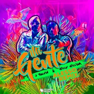Mi Gente (Alesso Remix) (Single) - J Balvin, Willy William