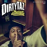 Nghe nhạc Musique D'ascenseur - Dirty Taz