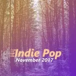 Tải nhạc Indie Pop November 2017 nhanh nhất về điện thoại