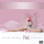 Ca nhạc Pink Friday (Deluxe Edition) - Nicki Minaj