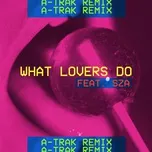 Ca nhạc What Lovers Do (A-Trak Remix) (Single) - Maroon 5, A-Trak, SZA