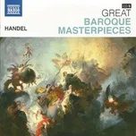 Water Music & Music For The Royal Fireworks (Great Baroque Masterpieces)