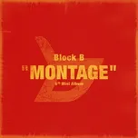 Nghe nhạc Montage (Mini Album) - Block B