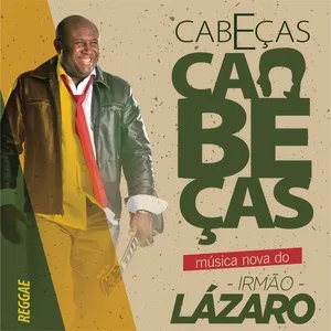 Cabecas E Cabecas (Single) - Irmao Lazaro