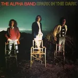 Ca nhạc Spark In The Dark - The Alpha Band