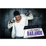 Tải nhạc La Agarro Bailando (Single) hay nhất