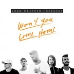Tải nhạc Mp3 Won't You Come Home (Single) online miễn phí