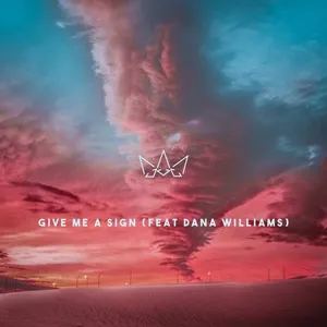 Give Me A Sign (Single) - Fakear, Dana Williams