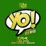 Nghe nhạc Yo (Ward 21 Remix) (Single) hot nhất