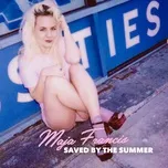 Tải nhạc Saved By The Summer (Single) - Maja Francis