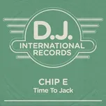 Time To Jack (Single) - Chip E