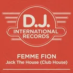 Nghe nhạc Jack The House (Single) - Femme Fion