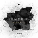 Tải nhạc Lonely Together (Acoustic) (Single) - Avicii, Rita Ora