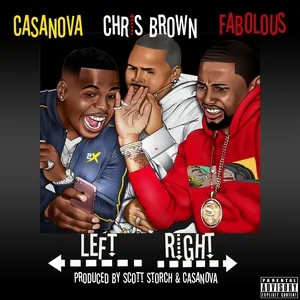 Left, Right (Single) - Casanova, Chris Brown, Fabolous