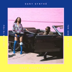 Too Good To You (Single) - Dany Synthe, Davido, Shay