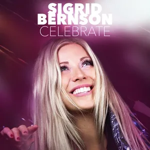 Celebrate (Single) - Sigrid Bernson