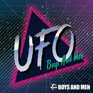 UFO (Digital Single) - Boys And Men