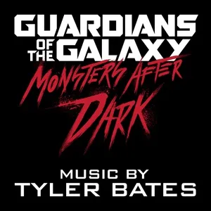 Guardians Of The Galaxy Monsters After Dark (Single) - Tyler Bates