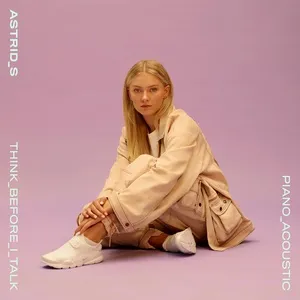 Think Before I Talk (Acoustic Single) - Astrid S