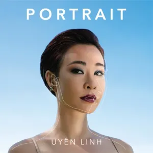 PORTRAIT - Uyên Linh