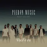 Nghe Ca nhạc Voce E Eu (Single) - Pier49 Music