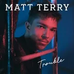 Nghe nhạc The Thing About Love (Single) - Matt Terry