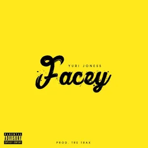 Facey (Single) - Yuri Joness