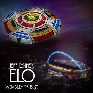 Jeff Lynne's Elo - Wembley Or Bust - Jeff Lynne's ELO