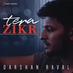 Tải nhạc hot Tera Zikr (Single) Mp3 trực tuyến
