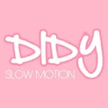 Slow Motion (Single) - Didy