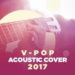 V-Pop Acoustic Cover 2017