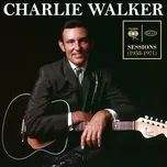 Columbia & Epic Sessions (1958-1971) - Charlie Walker